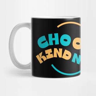 choose kindness Mug